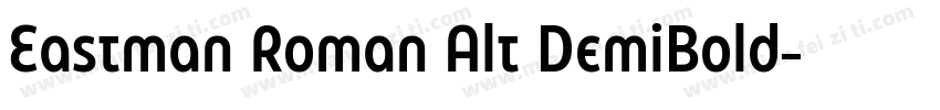 Eastman Roman Alt DemiBold字体转换